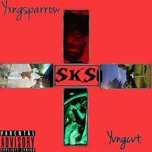 SKS (feat. Yvngcvt) [Explicit]