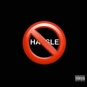 No Hassle (Explicit)