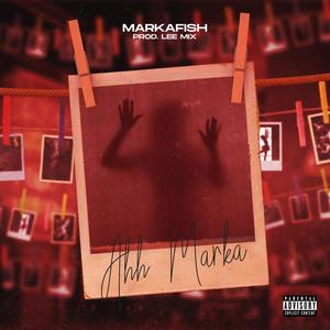 Ahh Marka (Explicit)