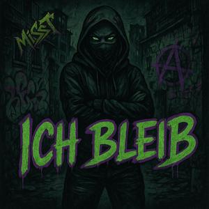 ICH BLEIB (Explicit)