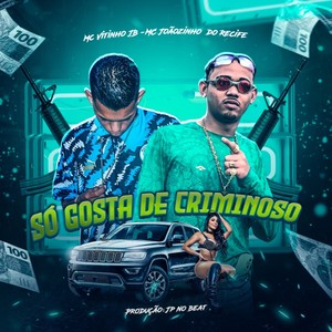 Só Gosta de Bandido (Explicit)