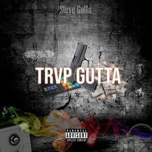 Trap Gutta (Explicit)