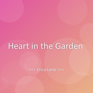 Heart in the Garden