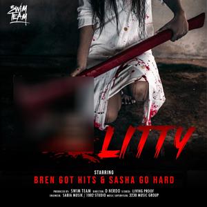 Litty (feat. Bren Got Hits & Sasha Go Hard) (Explicit)