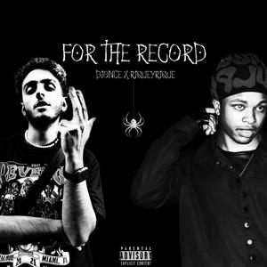 FOR THE RECORD (feat. riqueyrique) [Explicit]