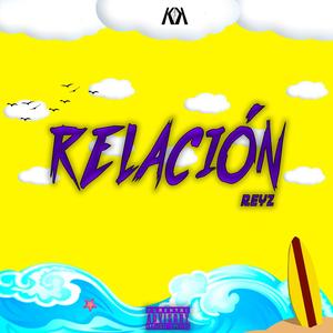 Relación (feat. Xraymiles & Bayden)