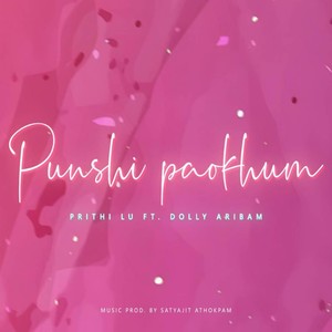 Punshi Paokhum (feat. Dolly Aribam)