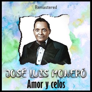 Amor y celos (Remastered)