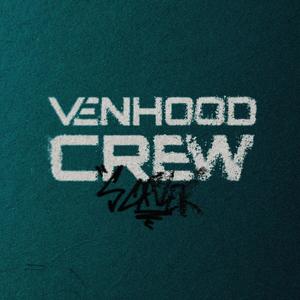 VENHOOD CREW (Explicit)