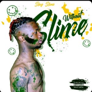 Without Slime (Explicit)