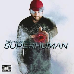 Superhuman (Explicit)