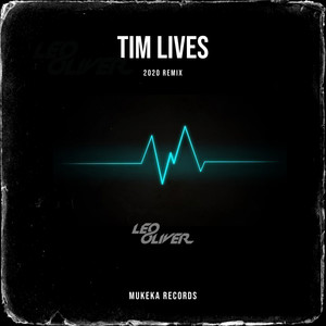 Tim Lives (2020 Remix)