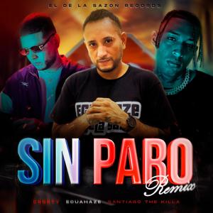 Sin Paro Remix (feat. Crosty & Santiago The Killa)