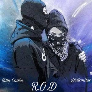 R.O.D (feat. Yellsmiles) [Explicit]