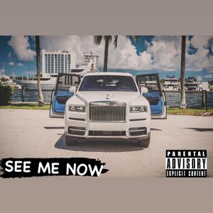 See Me Now (Explicit)