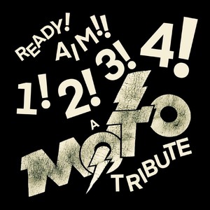 Ready! Aim!! 1!2!3!4! - A MOTO Tribute (Explicit)