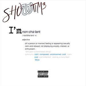 I'm Nonchalant (Explicit)