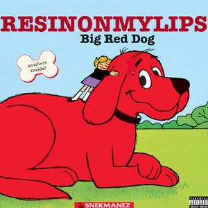 BIG RED DOG (Explicit)