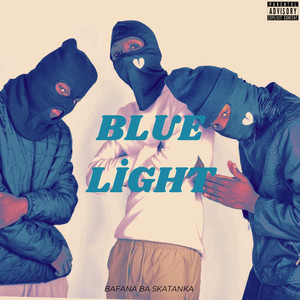 Blue Light (Explicit)