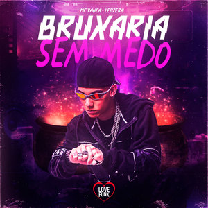 Bruxaria Sem Medo (Explicit)