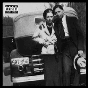 Bonnie & Clyde (Explicit)