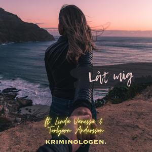 Låt mig (feat. Linda Vanessa & Torbjörn Andersson)