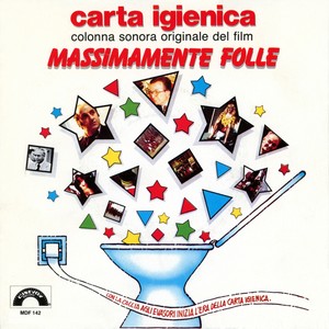 Carta igienica (Con la caccia agli evasori inizia l'era della carta igienica) (Colonna sonora del film "Massimamente folle")