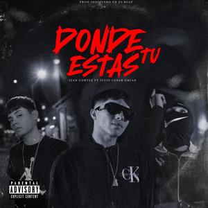 DONDE ESTAS (feat. Julio Cesar & D-mians)