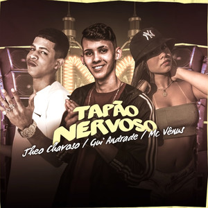 Tapão Nervoso (Explicit)