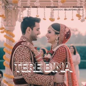 Tere Bina (feat. Sahana & Eshan)