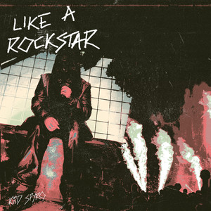 Like A Rockstar (Explicit)