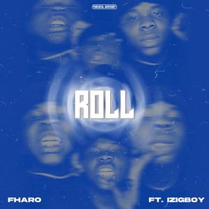 ROLL (feat. Izigboy) [Explicit]