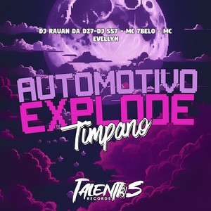 AUTOMOTIVO EXPLODE TIMPANO (Explicit)