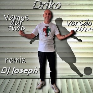 Vamos Dar Tudo (DJ Joseph Remix)