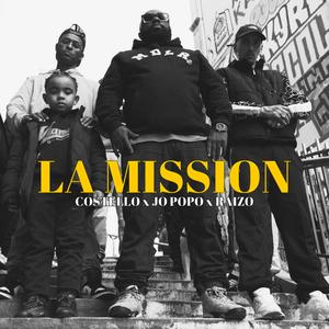La mission (feat. Jo Popo 3ème œil & Costello)