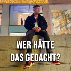 Wer hätte das gedacht? (Explicit)