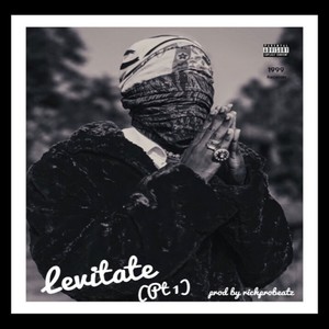 Levitate, Pt. 1 (Explicit)