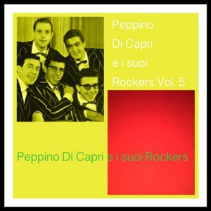 Peppino Di Capri e i suoi Rockers Vol. 5