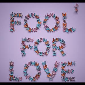 Fool For Love (Explicit)