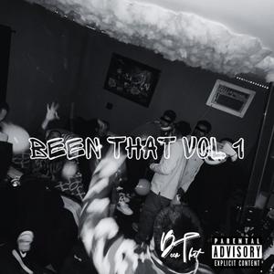 BEEN THAT VOL 1 (Explicit)