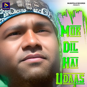 Mor Dil Hai Udaas