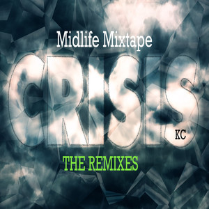 Midlife Mixtape Crisis: The Remixes (Explicit)