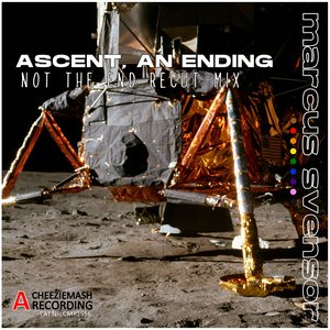 Ascent, an Ending (Not the End, Recut Mix)