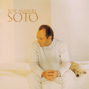 Jose Manuel Soto - Todo Se Olvida