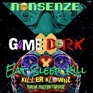 G4me Dork: Eat Sleep Kill Killer Klownz from Outer Space (Explicit)