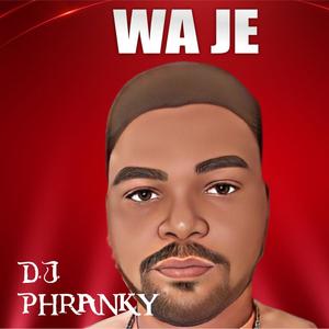 Wa Je (Explicit)