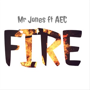 Fire (feat. AEC) [Explicit]