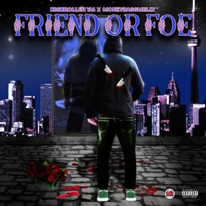 Friend Or Foe (Explicit)