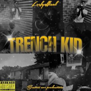 trench kid (Explicit)