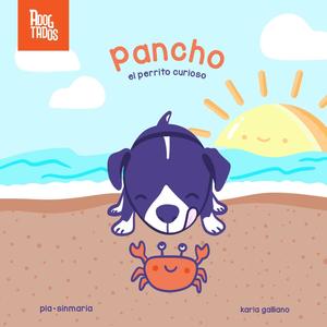 Pancho, el perrito curioso